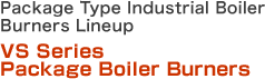 VS Series   Package Boiler Burners